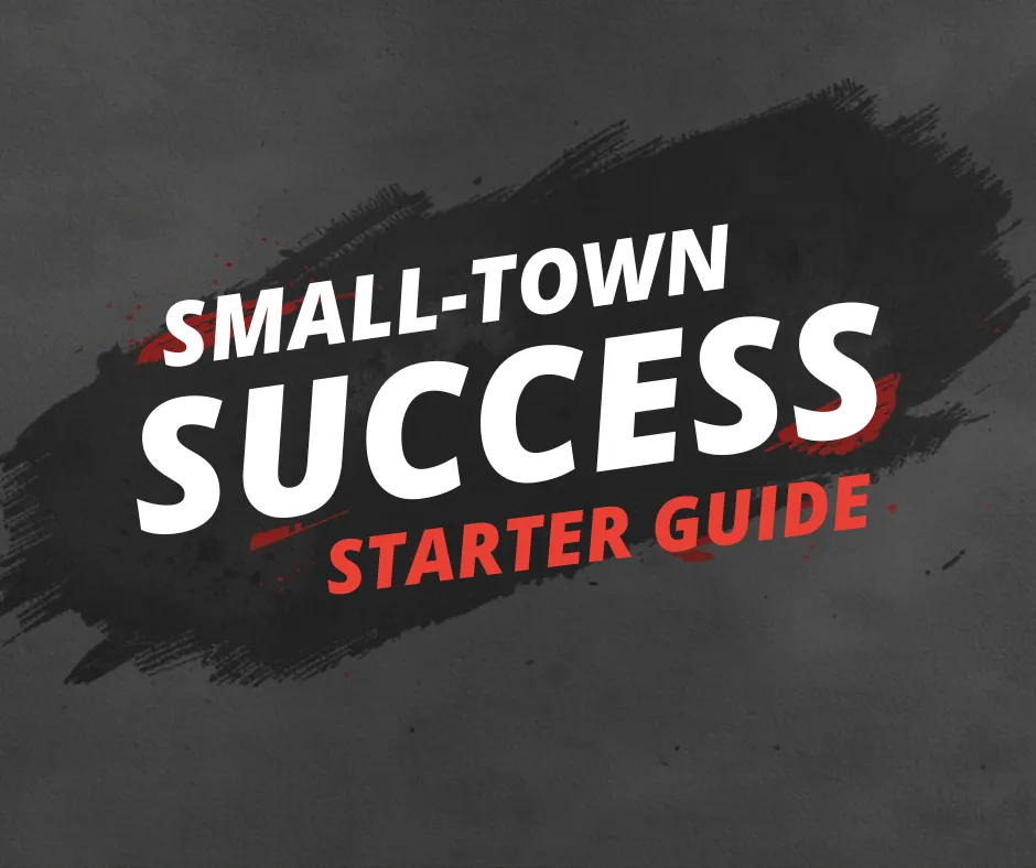 Small-Town Success Starter Guide