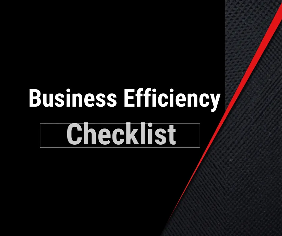 Business Efficiency Checklist