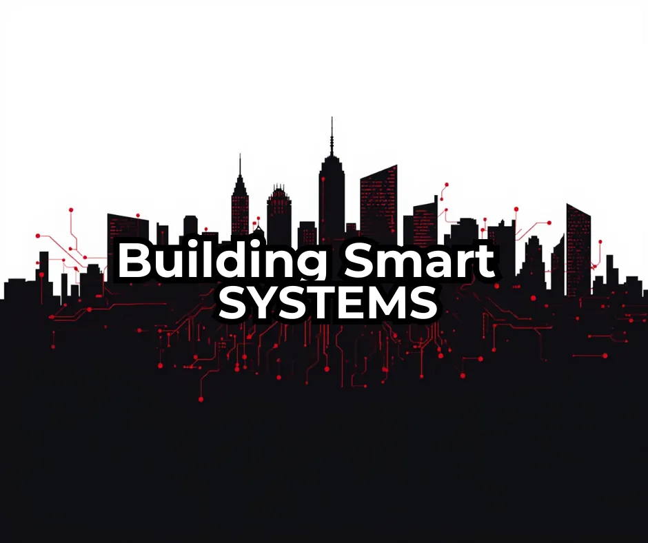 Building Smart Systems